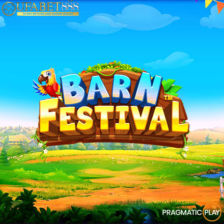 Barn Festival ทดลองเล่นสล็อต Pragmatic Play อัปเดต 2024