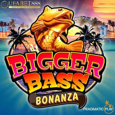 Bigger Bass สล็อตออนไลน์จากค่าย Pragmaitc Play อัปเดต 2024